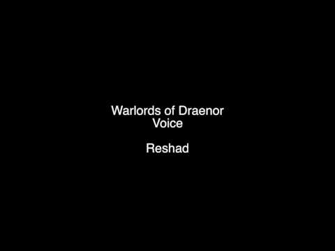 Warlords of Draenor - Voice: Reshad