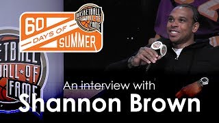 Shannon Brown - 60 Days of Summer 2017 interview
