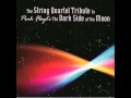 The String Quartet Tribute to Pink Floyd's Dark Side of the Moon - On The Run