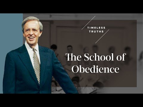 The School of Obedience | Timeless Truths – Dr. Charles Stanley