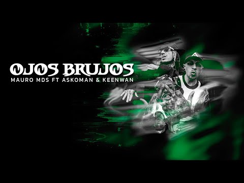 Mauro MDS, ASKOMAN, KEENWAN ❌ Ojos Brujos ❌​⁠ (Official MV)