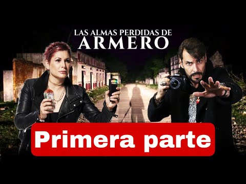 PART 1 "THE LOST SOULS OF ARMERO".
