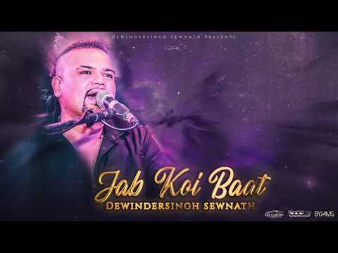 Jab Koi Baat -Dewindersingh Sewnath 09/2024