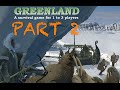 Greenland : PART 2