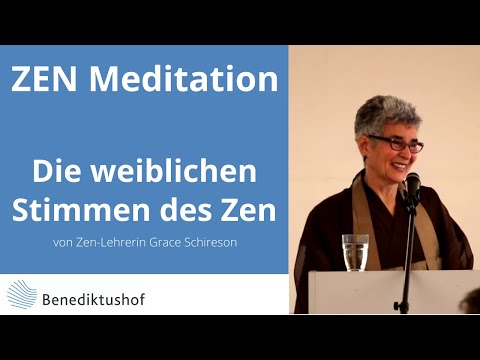 Grace Schireson: Die weiblichen Stimmen des Zen / Zen´s female voices