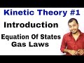 11 Chapter 13 Physics Kinetic Theory 01 Introduction To KTG And Equation Of States Gas Laws