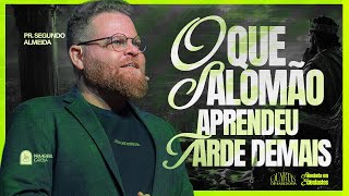 27.05 | Quartas de Sabedoria | O que Salomão aprendeu tarde demais | Ep. 02 | Pr. Segundo | 20h