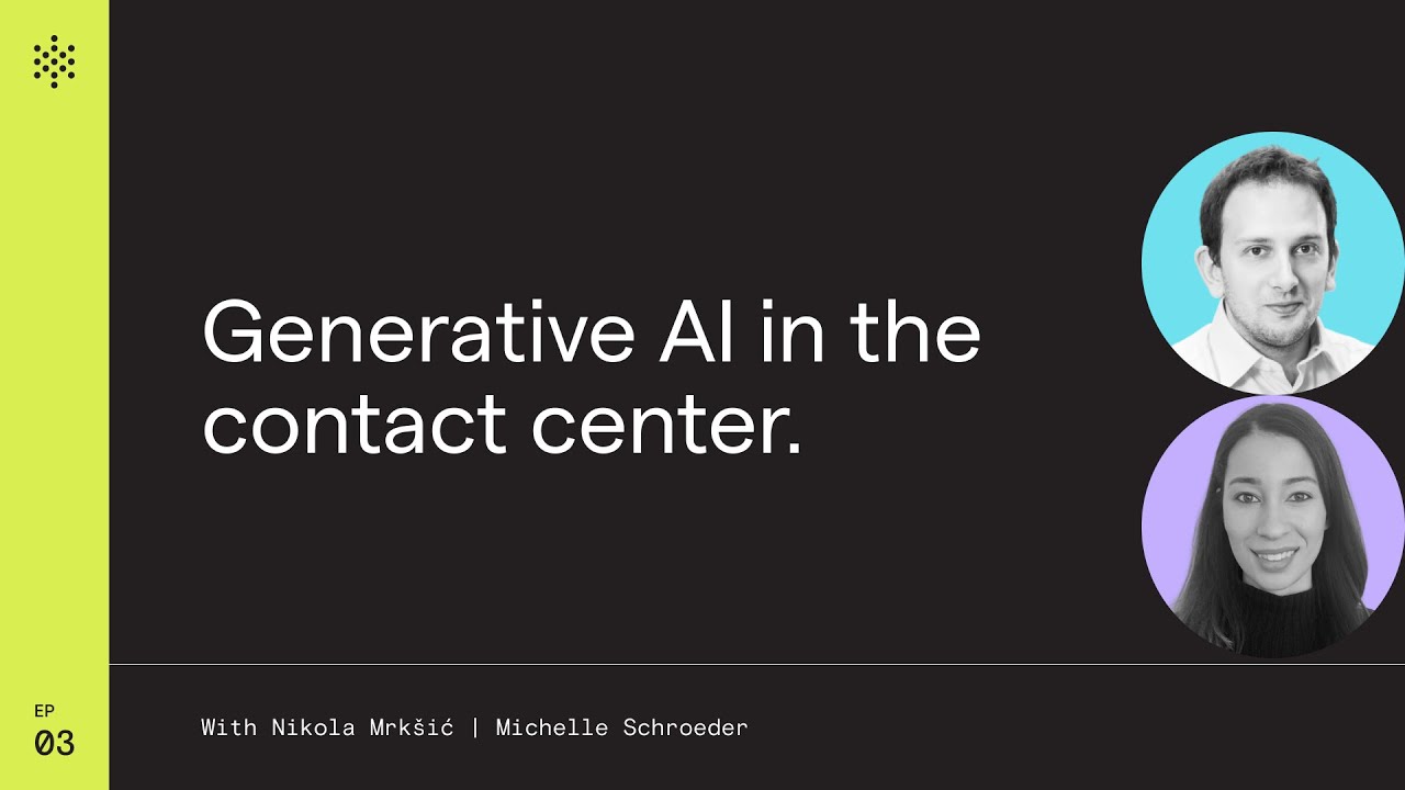 Generative AI in the contact center.