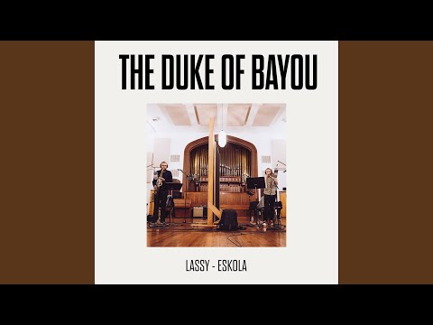 The Duke of Bayou