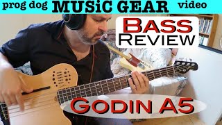 Video thumbnail for Godin A5 Fretted Bass Guitar Review and Demo by Dean Wolfe