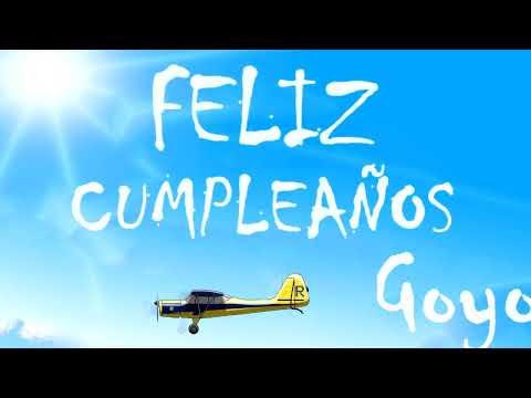 Feliz Cumpleaños Goyo | MENSAJE con AVIONETAS | Video Postales ATLASNUBEAUTOGESTION