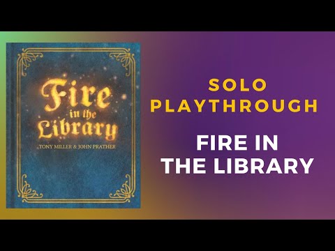 Fire in the Library Solo Tutorial and Playthrough | DaniCha