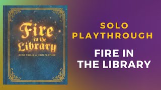 Fire in the Library Solo Tutorial and Playthrough | DaniCha