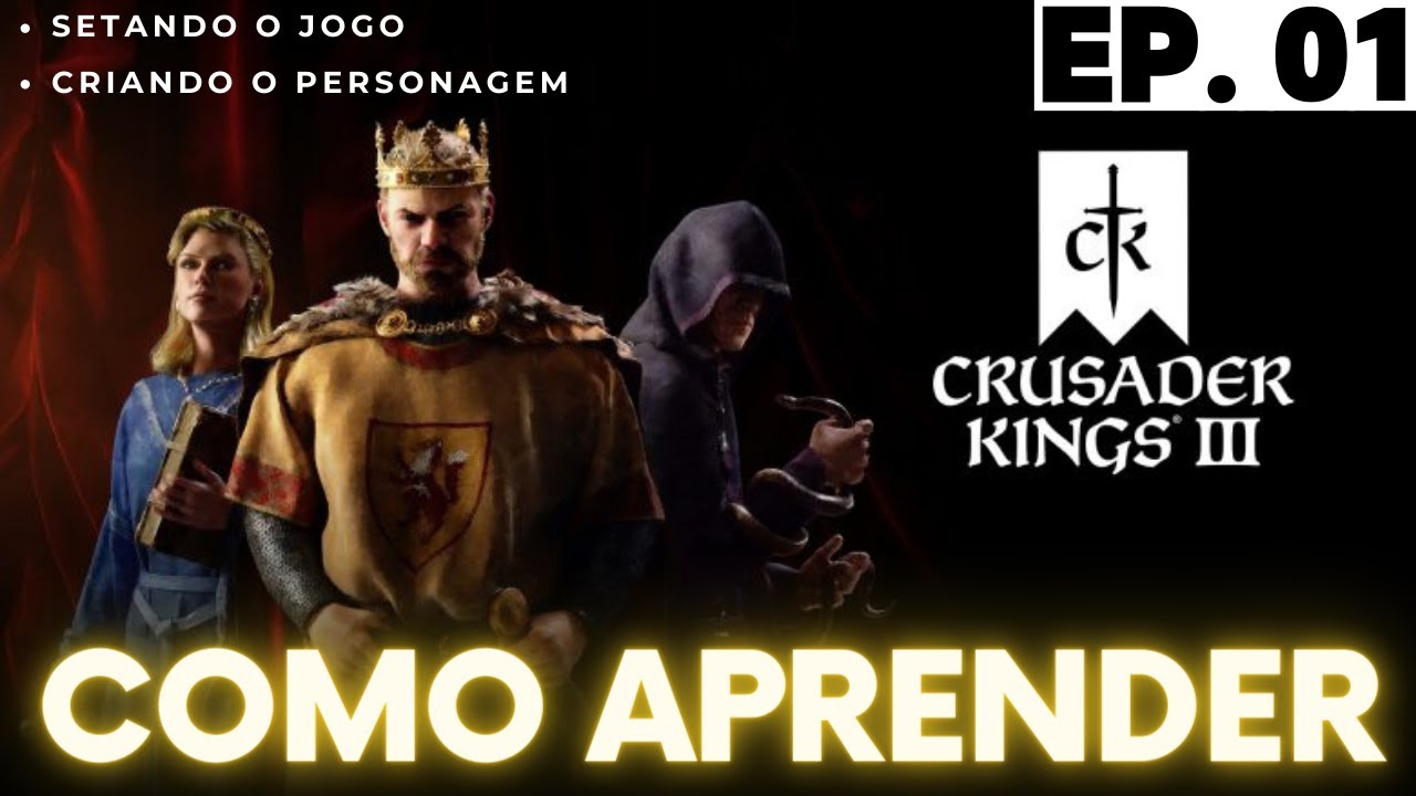 01 - CRUSADER KINGS III - Como aprender a jogar - Guia ; Tutorial