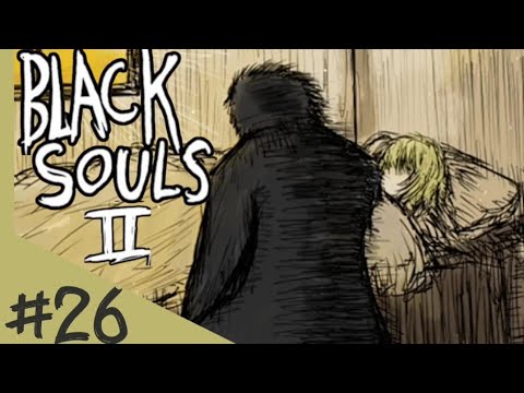 A Masterpiece Called Black Souls 2 - Black Souls 2 #26 (Final)