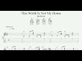 This World Is Not My Home | Worship Song | Country Gospel | Guitar TAB | Piano Sheet Music