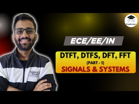 🔥DTFT, DTFS, DFT, FFT ( Part 1 ) || Himanshu Agarwal || PrepFusion
