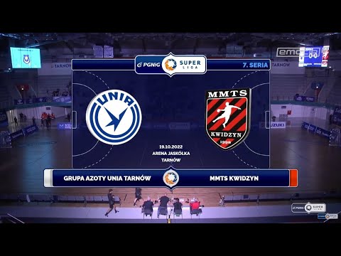 7. Seria Grupa Azoty Unia Tarnów - MMTS Kwidzyn SKRÓT