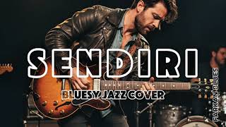Download lagu 🎶SENDIRI—BIMBO || Blues Fusion Cover 🎸 mp3