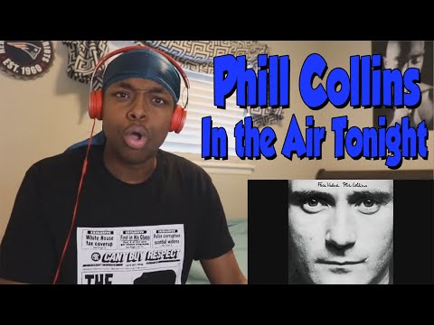 FIRST TIME HEARING- Phil Collins - In the Air Tonight (REACTION)