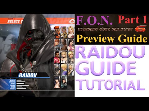 Dead or Alive 6: RAIDOU GUIDE Tutorial (PART 1)