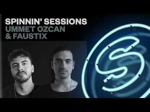 Spinnin' Sessions 392 ‐ Guests: Ummet Ozcan & Faustix