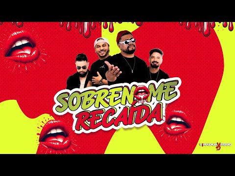 Sobrenome Recaída Viraduavesso