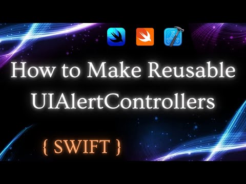Swift UIAlertControllers & Code Reusability | iOS Programming