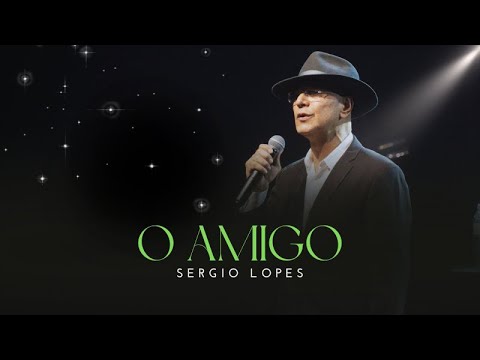 O Amigo - Sergio Lopes - Igreja de Itaquera | SP - Abril.2023