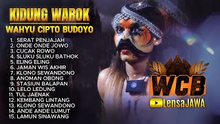 Download lagu KIDUNG WAROK WCB WAHYU CIPTO BUDOYO SENGGANEN mp3 Download lagu KIDUNG WAROK WCB WAHYU CIPTO BUDOYO SENGGANEN mp3