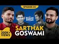 Sarthak Goswami on Akash Banerjee, Dhruv Rathee & More | The Kumar Shyam Show