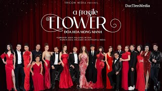 A FRAGILE FLOWER Movie Trailer Official in Theaters USA, Vienam, India and more March  2024