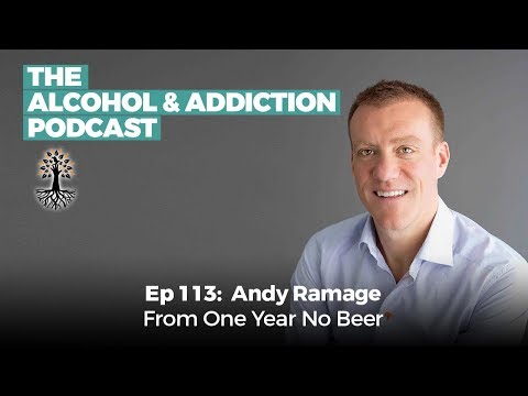 Watch — Andy Ramage on One Year No Beer (Ep 113)
