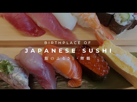 Birthplace of Japanese Sushi, Maizuru Kyoto