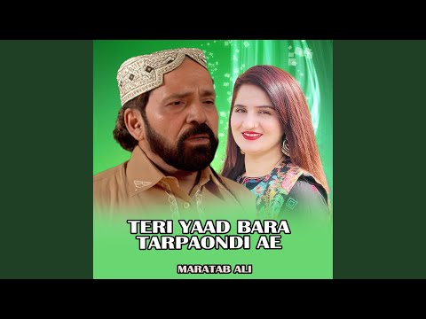 Teri Yaad Bara Tarpaondi Ae
