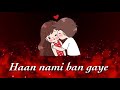 Ha Hasi Ban Gaye Whatsapp Status Video