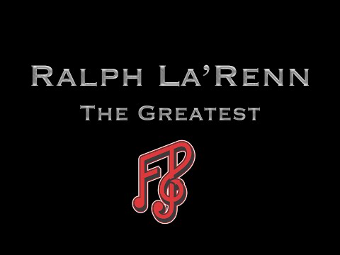 Ralph La'Renn   "The Greatest"