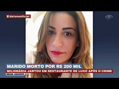 MILIONÁRIA JANTOU EM RESTAURANTE DE LUXO APÓS CRIME | BRASIL URGENTE