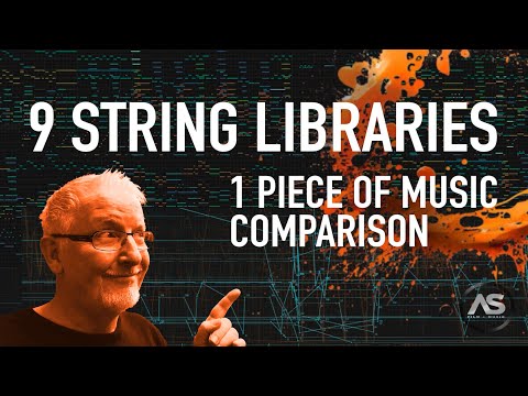 9 String Libraries - 1 Piece Of Music - Comparison