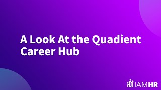 A Look At the Quadient Career Hub | Quadient