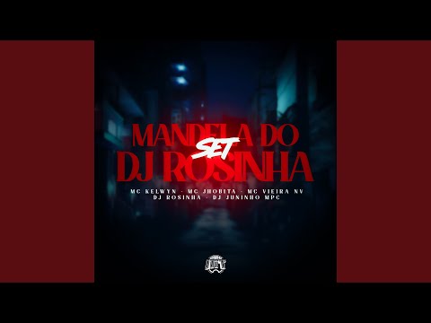 Set – Mandela do Dj Rosinha