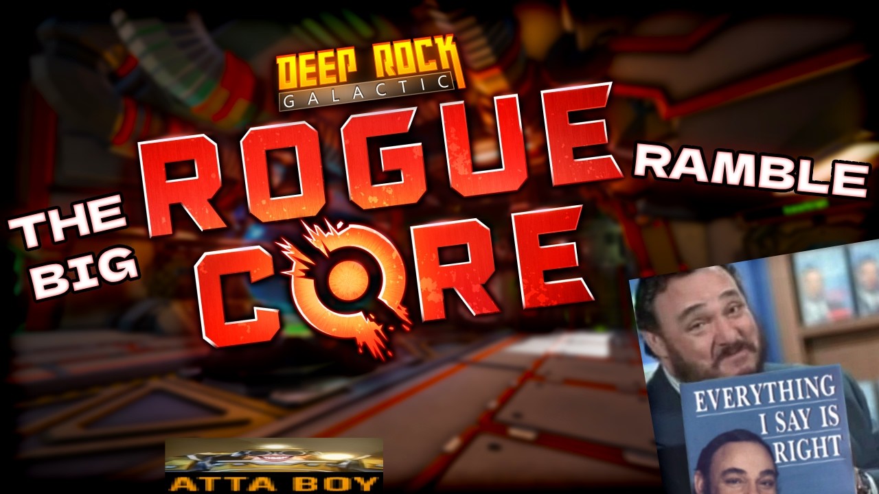 [DRG] the big rogue core ramble
