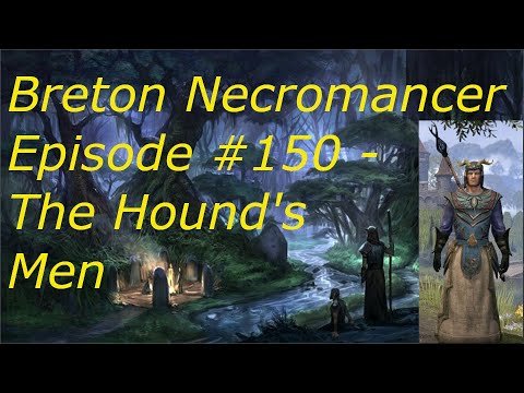 Breton Necromancer Game Play, Episode 150. Stolen Silk and World Bosses