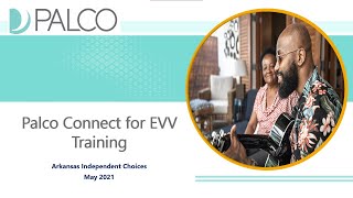 Palco Connect for EVV Training -  Arkansas IC