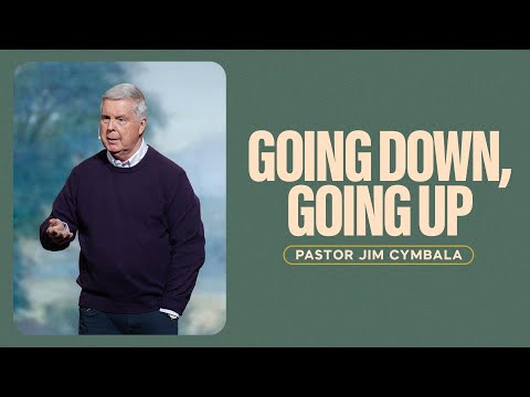 Going Down, Going Up | Pastor Jim Cymbala | Sunday Service | The Brooklyn Tabernacle