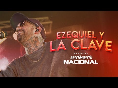Ezequiel y La Clave | Especial Sentimiento Nacional