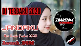 Download lagu DJ JANDAKU TERBARU NEW REMIX FUNKOT FULL BASS 2020 mp3
