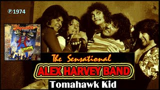 THE SENSATIONAL ALEX HARVEY BAND - Tomahawk Kid
