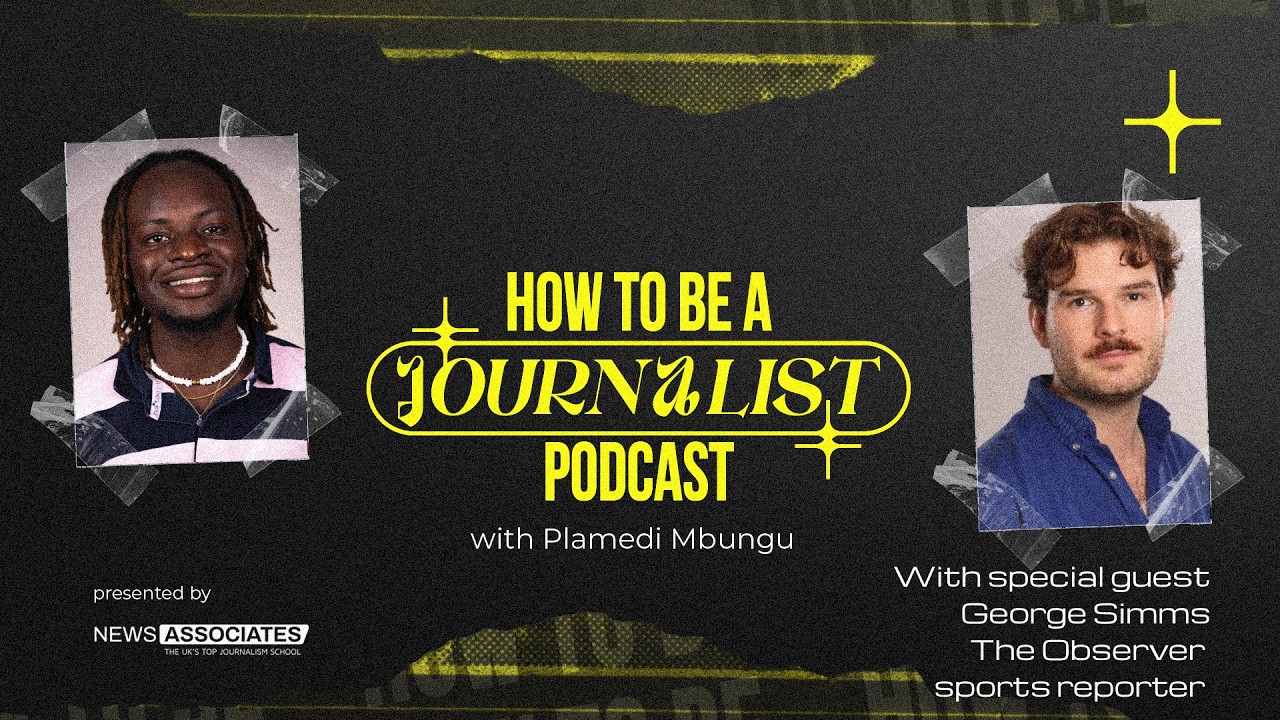 George Simms | The Observer sports reporter | How to be a Journalist