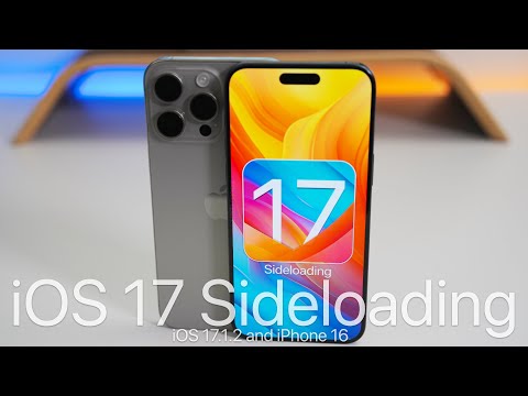 iOS 17 Sideloading, iOS 17.1.2 and iPhone 16